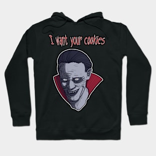 I want your cookies Hoodie